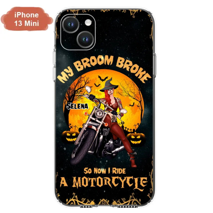 Custom Personalized Witch Phone Case - Upto 4 Dogs - Halloween Gifts For Friends/Dog Lovers  - My Broom Broke So Now I Ride A Motorcycle - Case For iPhone/Samsung