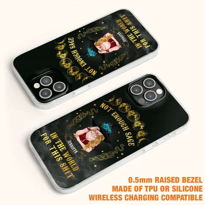 Custom Personalized Witch Phone Case - Gift For Halloween/Witch - Not Enough Sage In The World - Case for iPhone/Samsung