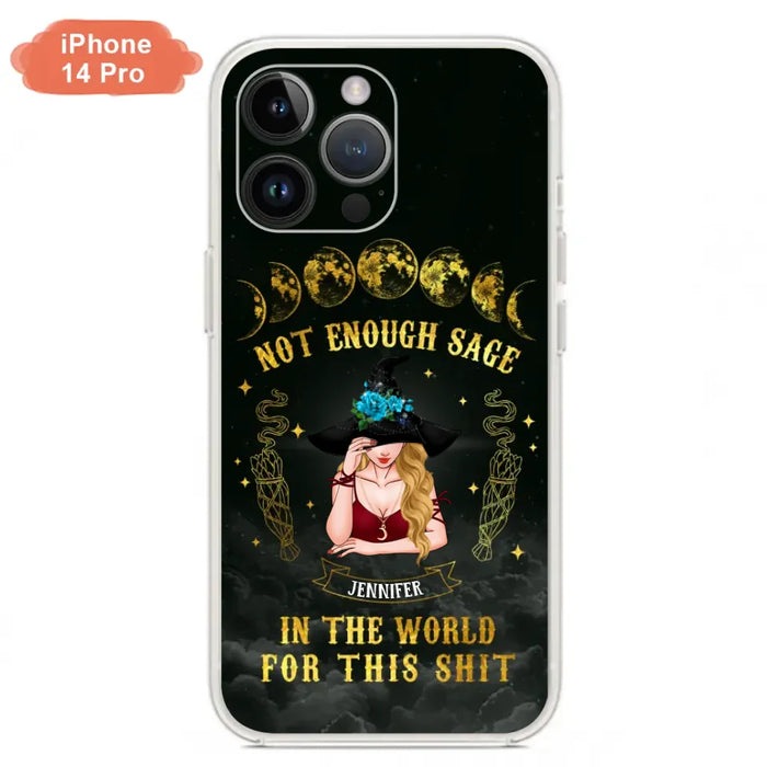 Custom Personalized Witch Phone Case - Gift For Halloween/Witch - Not Enough Sage In The World - Case for iPhone/Samsung