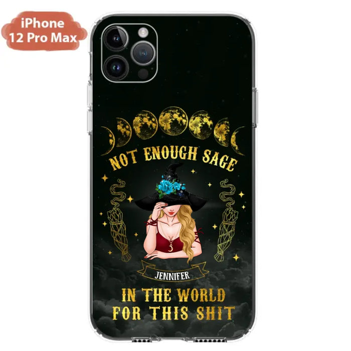 Custom Personalized Witch Phone Case - Gift For Halloween/Witch - Not Enough Sage In The World - Case for iPhone/Samsung