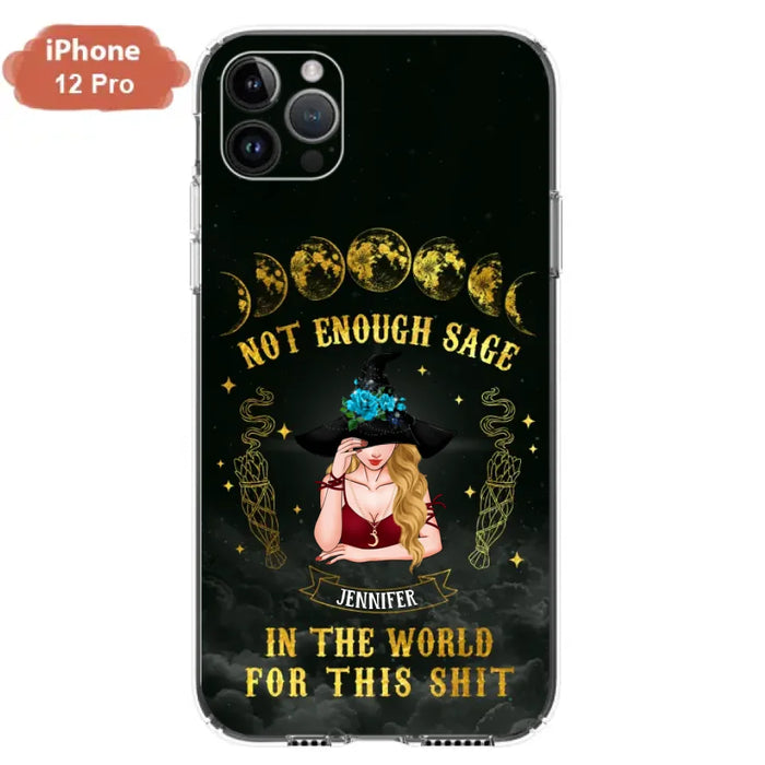 Custom Personalized Witch Phone Case - Gift For Halloween/Witch - Not Enough Sage In The World - Case for iPhone/Samsung