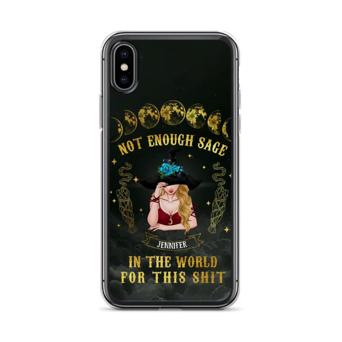 Custom Personalized Witch Phone Case - Gift For Halloween/Witch - Not Enough Sage In The World - Case for iPhone/Samsung