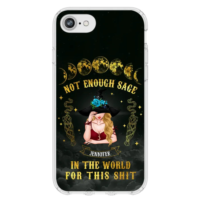 Custom Personalized Witch Phone Case - Gift For Halloween/Witch - Not Enough Sage In The World - Case for iPhone/Samsung