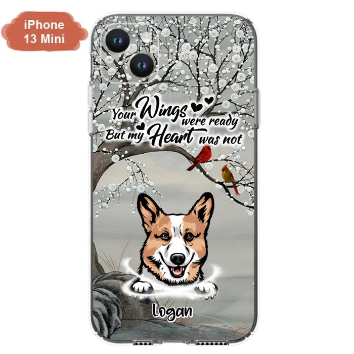 Custom Personalized Memorial Dog Cat Phone Case - Upto 3 Pets - Best Gift For Dog/ Cat Lover - Your Wings Were Ready But My Heart Was Not - Case For iPhone And Samsung