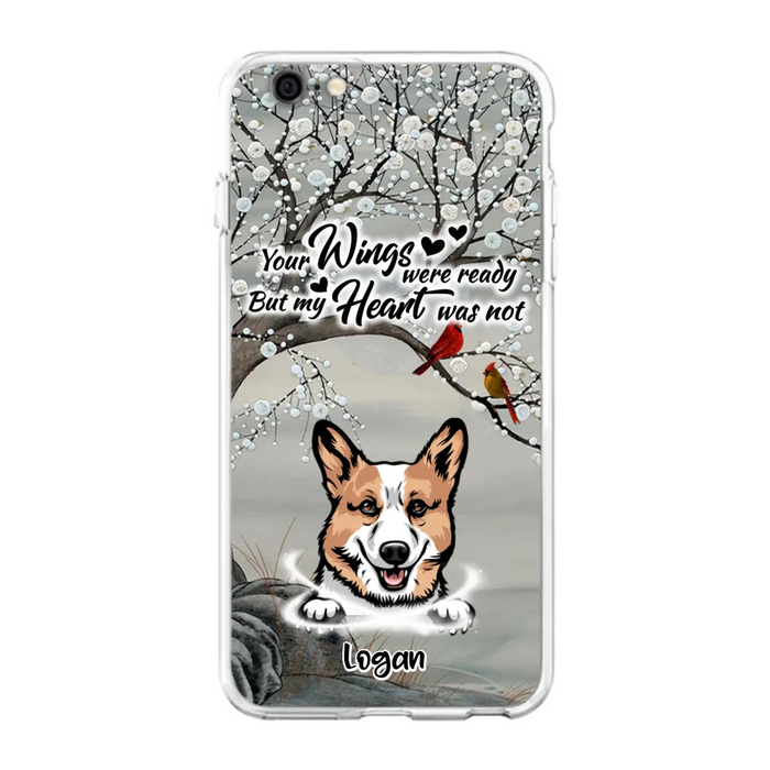 Custom Personalized Memorial Dog Cat Phone Case - Upto 3 Pets - Best Gift For Dog/ Cat Lover - Your Wings Were Ready But My Heart Was Not - Case For iPhone And Samsung