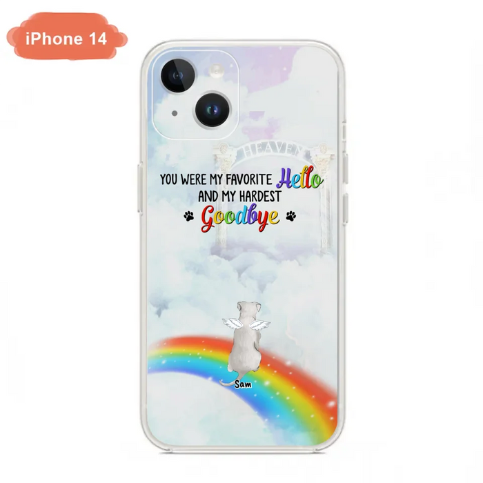 Custom Personalized Memorial Pets At Rainbow Bridge Phone Case - Upto 5 Pets - Memorial Gift For Dog Lovers/Cat Lovers - You Were My Favorite Hello
And My Hardest Goodbye - For iPhone And Samsung Phone Case