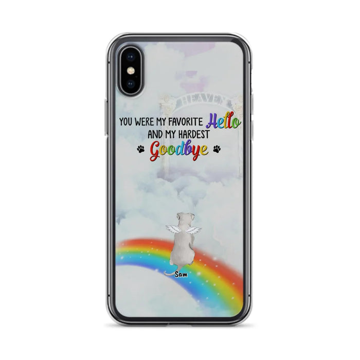 Custom Personalized Memorial Pets At Rainbow Bridge Phone Case - Upto 5 Pets - Memorial Gift For Dog Lovers/Cat Lovers - You Were My Favorite Hello
And My Hardest Goodbye - For iPhone And Samsung Phone Case