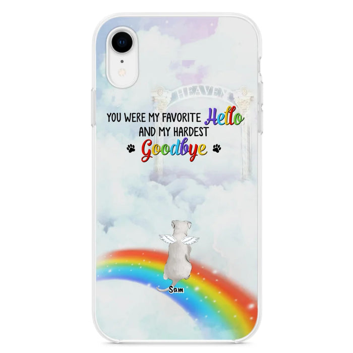 Custom Personalized Memorial Pets At Rainbow Bridge Phone Case - Upto 5 Pets - Memorial Gift For Dog Lovers/Cat Lovers - You Were My Favorite Hello
And My Hardest Goodbye - For iPhone And Samsung Phone Case