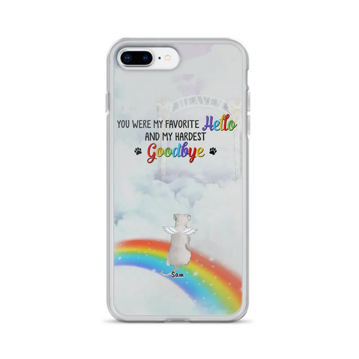 Custom Personalized Memorial Pets At Rainbow Bridge Phone Case - Upto 5 Pets - Memorial Gift For Dog Lovers/Cat Lovers - You Were My Favorite Hello
And My Hardest Goodbye - For iPhone And Samsung Phone Case