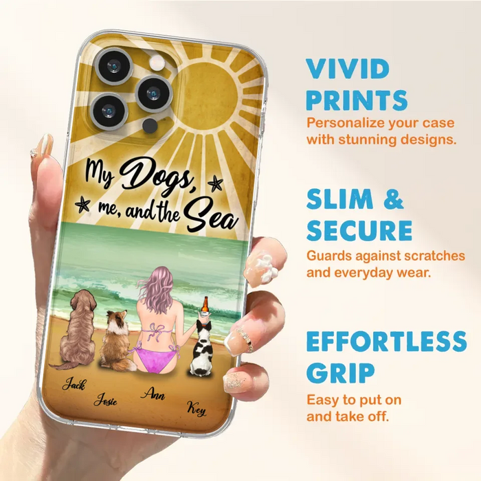 Custom Personalized Dog Mom Phone Case - Gifts For Dog Lovers With Upto 3 Dogs - My Dogs,Me And The Sea