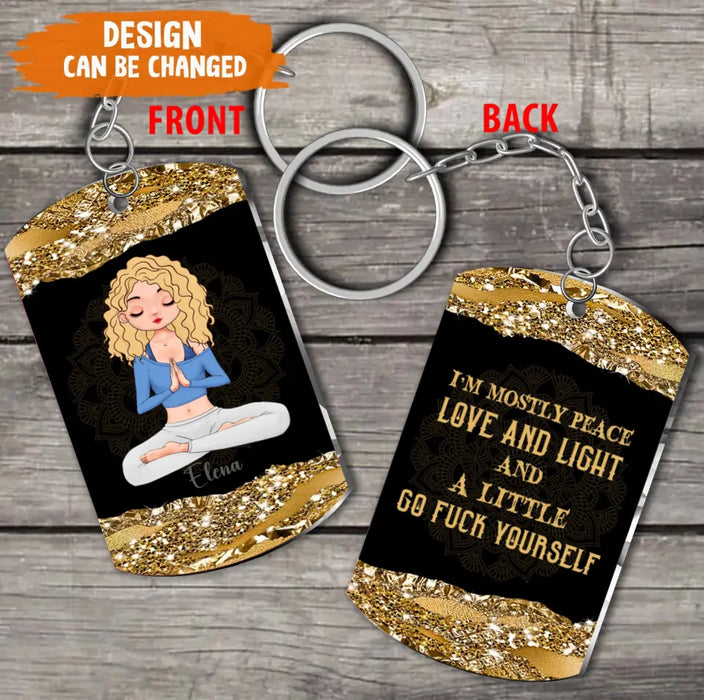 Personalized Funny Yoga Acrylic Keychain - Gift Idea For Yoga Lover/Birthday Gift - I'm Mostly Peace Love And Light A Little Go F Yourself