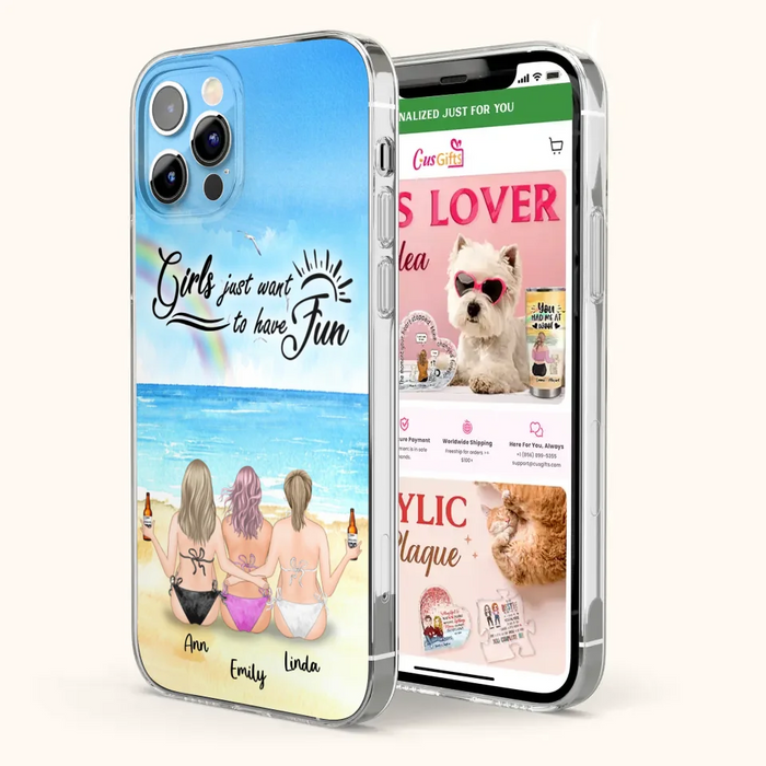 Personalized Best Friends Phone Case - Upto 3 Besties - Girls Just Want To Have Fun