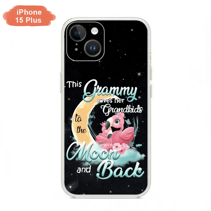 Custom Personalized Grandma Flamingo Phone Case - This Grammy Loves Her Grandkids To The Moon And Back - For iPhone And Samsung Phone Case - HWDFYR