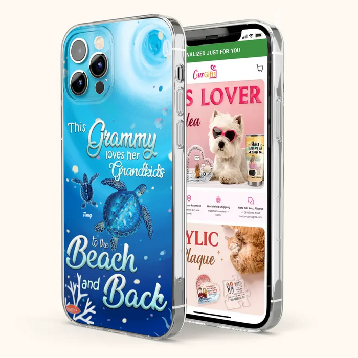 Custom Personalized Grandma Turtle Phone Case - Upto 6 Turtles - This Grammy Loves Her Grandkids To The Beach And Back - For iPhone And Samsung Phone Case - HWDFYR