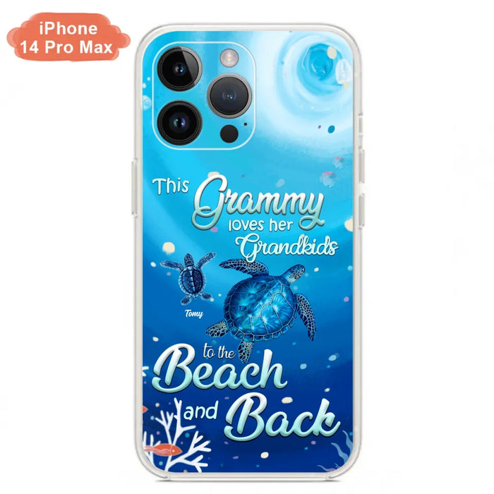 Custom Personalized Grandma Turtle Phone Case - Upto 6 Turtles - This Grammy Loves Her Grandkids To The Beach And Back - For iPhone And Samsung Phone Case - HWDFYR