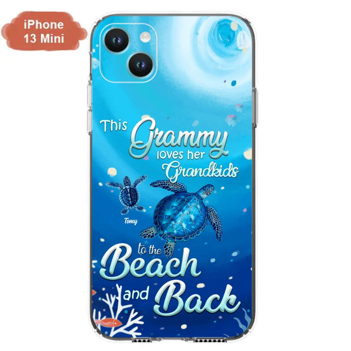 Custom Personalized Grandma Turtle Phone Case - Upto 6 Turtles - This Grammy Loves Her Grandkids To The Beach And Back - For iPhone And Samsung Phone Case - HWDFYR