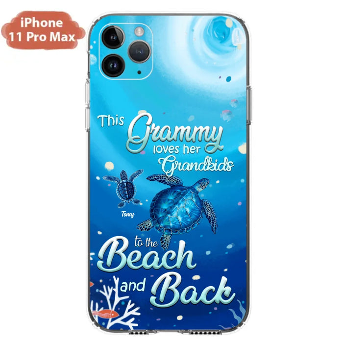 Custom Personalized Grandma Turtle Phone Case - Upto 6 Turtles - This Grammy Loves Her Grandkids To The Beach And Back - For iPhone And Samsung Phone Case - HWDFYR