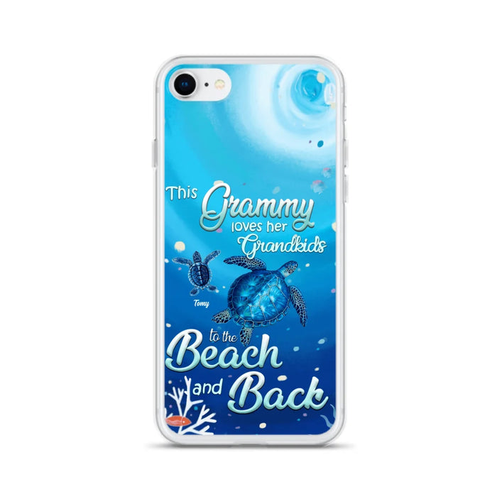 Custom Personalized Grandma Turtle Phone Case - Upto 6 Turtles - This Grammy Loves Her Grandkids To The Beach And Back - For iPhone And Samsung Phone Case - HWDFYR