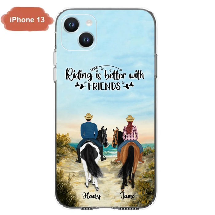 Custom Personalized Friend Riding Horse Phone Case - Best Gift For Horse Love -Riding Is Better With Friends - Case For iPhone And Samsung