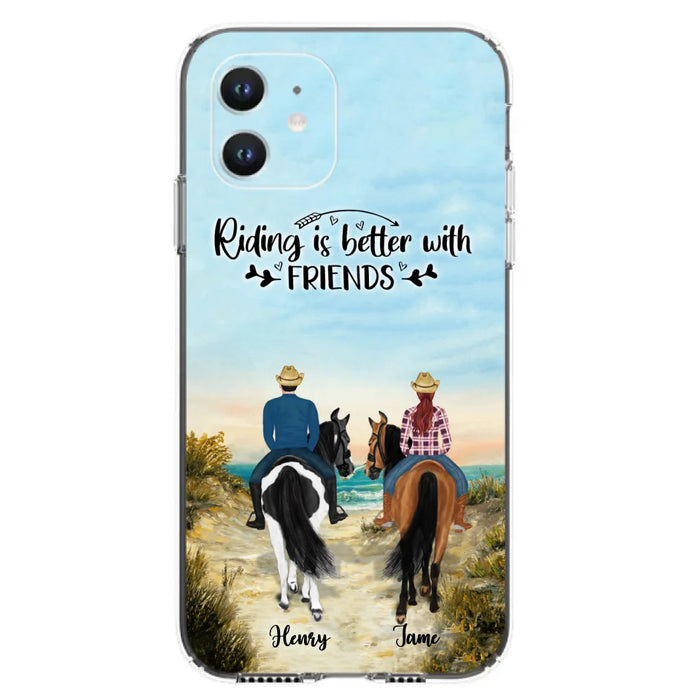 Custom Personalized Friend Riding Horse Phone Case - Best Gift For Horse Love -Riding Is Better With Friends - Case For iPhone And Samsung