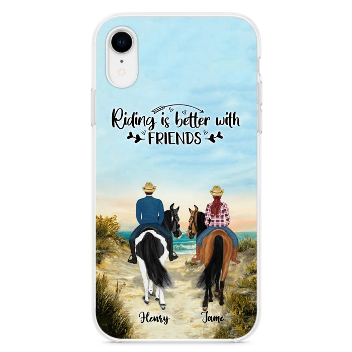 Custom Personalized Friend Riding Horse Phone Case - Best Gift For Horse Love -Riding Is Better With Friends - Case For iPhone And Samsung