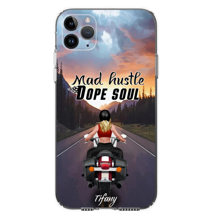 Custom Personalized Motorcycle Girl Phone Case - Best Gift For Bikers - Mad Hustle Dope Soul - Phone Case For iPhone And Samsung - C6O4AR