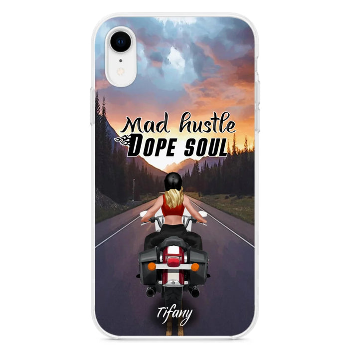 Custom Personalized Motorcycle Girl Phone Case - Best Gift For Bikers - Mad Hustle Dope Soul - Phone Case For iPhone And Samsung - C6O4AR