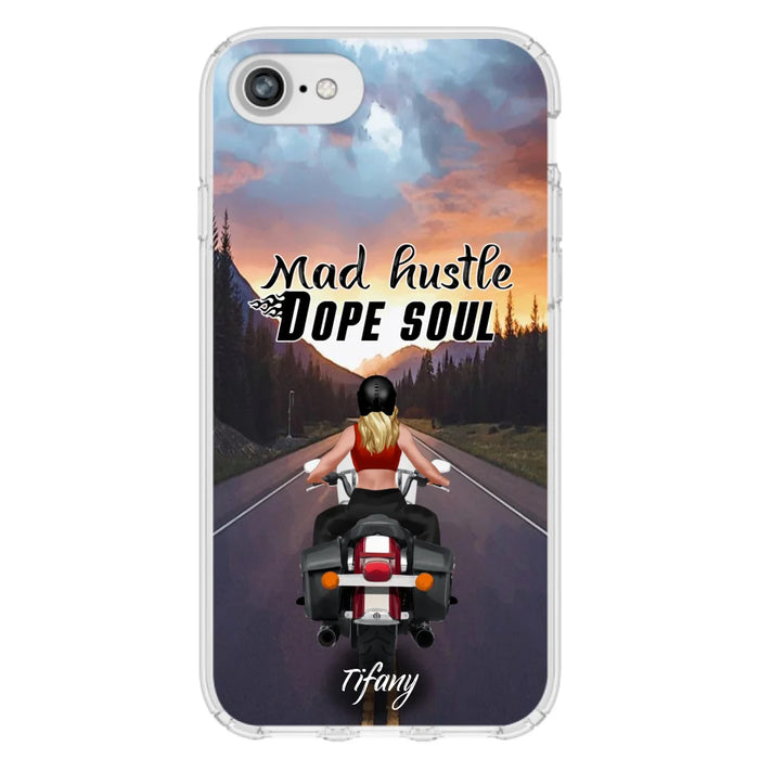 Custom Personalized Motorcycle Girl Phone Case - Best Gift For Bikers - Mad Hustle Dope Soul - Phone Case For iPhone And Samsung - C6O4AR