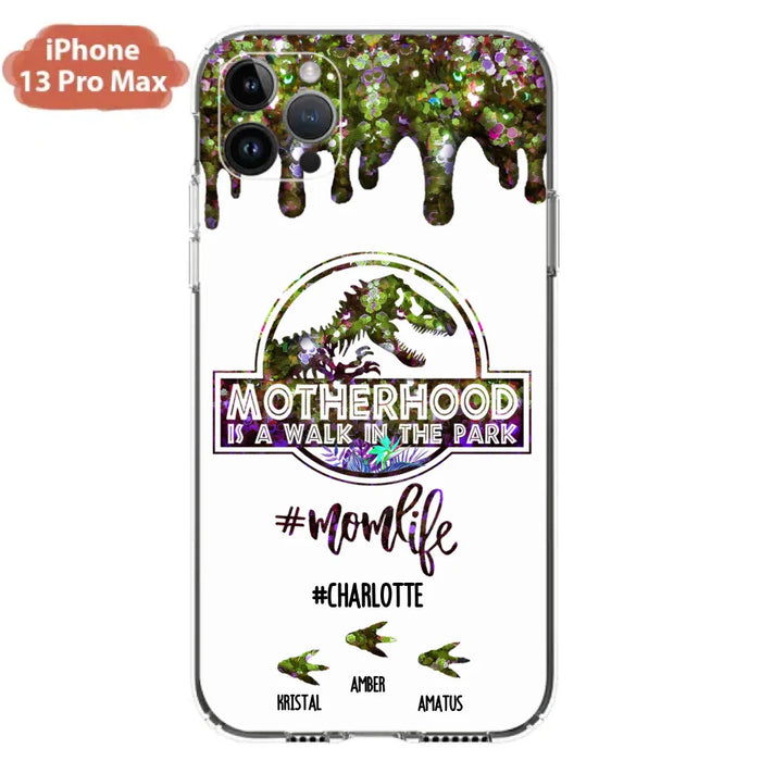 Custom Personalized Mama Dinosaur Phone Case - Best Gift For Mothers - Motherhood Is A Walk In The Park - Phone Case For iPhone And Samsung - 2QCGS1