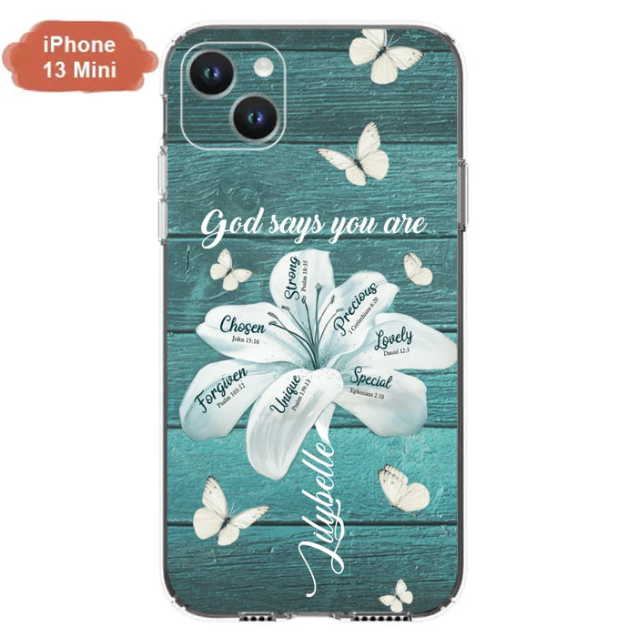 Custom Personalized Phone Case - Gods Says You Are - Case For Iphone Samsung - BR9N4C