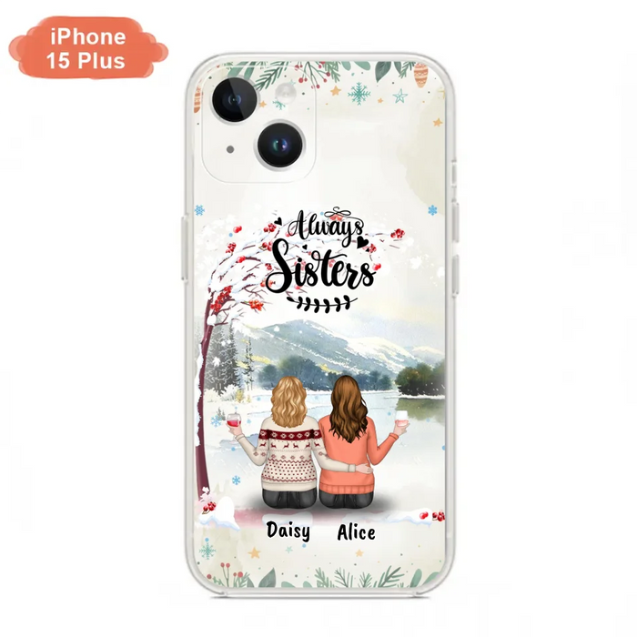 Custom Personalized Sisters Phone Case - Christmas/Autumn/Winter Sisters - Upto 3 Girls - Best Gift For Friends - Phone Case For iPhone And Samsung