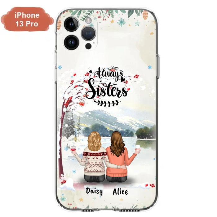 Custom Personalized Sisters Phone Case - Christmas/Autumn/Winter Sisters - Upto 3 Girls - Best Gift For Friends - Phone Case For iPhone And Samsung