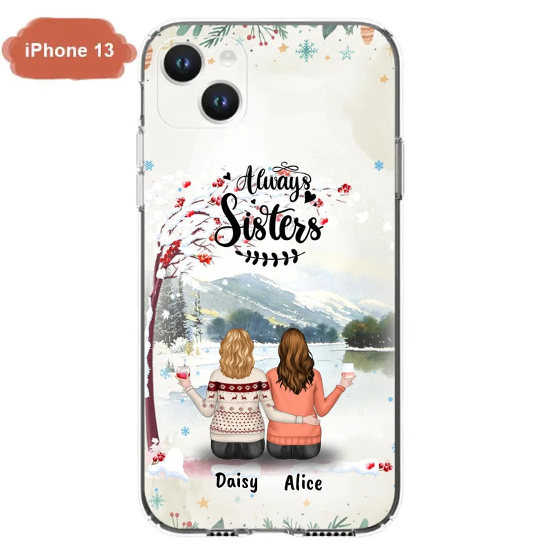Custom Personalized Sisters Phone Case - Christmas/Autumn/Winter Sisters - Upto 3 Girls - Best Gift For Friends - Phone Case For iPhone And Samsung