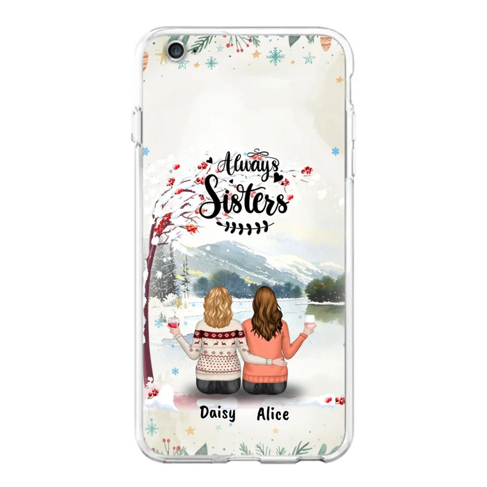 Custom Personalized Sisters Phone Case - Christmas/Autumn/Winter Sisters - Upto 3 Girls - Best Gift For Friends - Phone Case For iPhone And Samsung