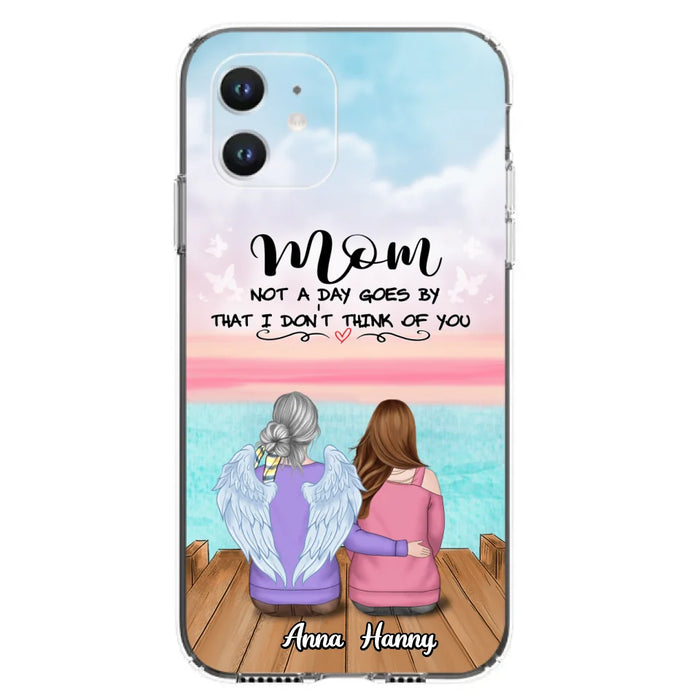 Custom Personalized Memorial Mom/ Dad Phone Case - Memorial Gift Idea - Not A Day Goes By That I Don't Think Of You - Case For iPhone And Samsung