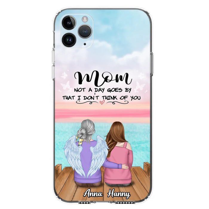 Custom Personalized Memorial Mom/ Dad Phone Case - Memorial Gift Idea - Not A Day Goes By That I Don't Think Of You - Case For iPhone And Samsung