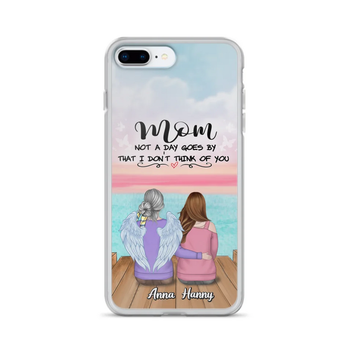 Custom Personalized Memorial Mom/ Dad Phone Case - Memorial Gift Idea - Not A Day Goes By That I Don't Think Of You - Case For iPhone And Samsung