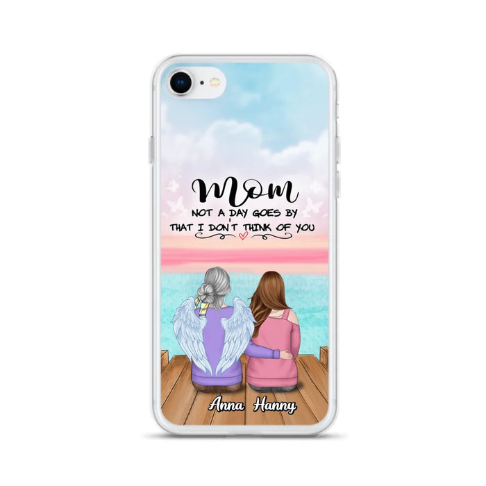 Custom Personalized Memorial Mom/ Dad Phone Case - Memorial Gift Idea - Not A Day Goes By That I Don't Think Of You - Case For iPhone And Samsung