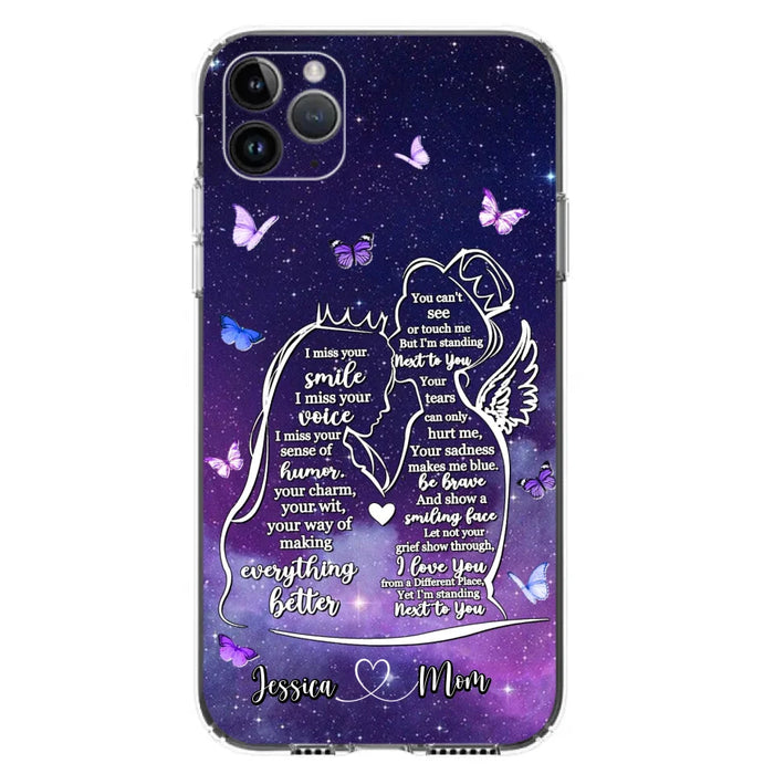 Custom Personalized Memorial Mom Phone Case - Gift Idea For Mom/Daughter - I'm Standing Next To You - Cases For iPhone & Samsung