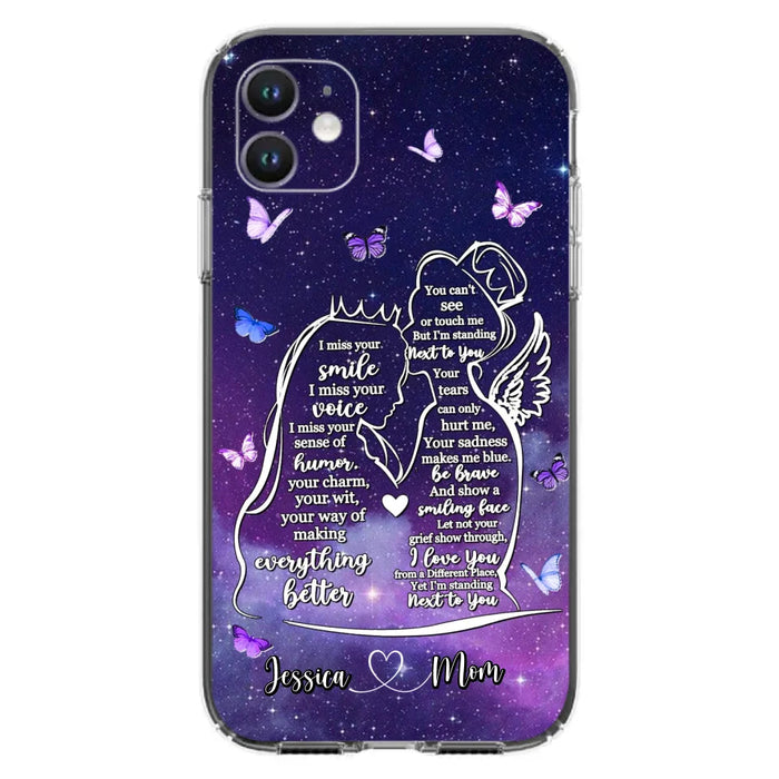 Custom Personalized Memorial Mom Phone Case - Gift Idea For Mom/Daughter - I'm Standing Next To You - Cases For iPhone & Samsung