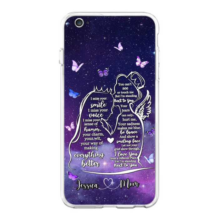 Custom Personalized Memorial Mom Phone Case - Gift Idea For Mom/Daughter - I'm Standing Next To You - Cases For iPhone & Samsung