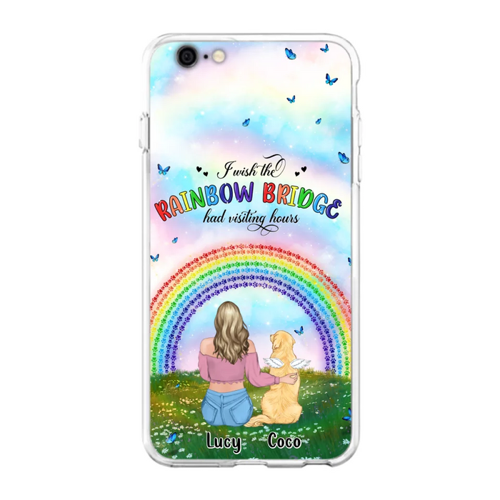 Custom Personalized Dog, Cat Memorial Phone Case  - Upto 4 Pets - Memorial Gift For Dog/ Cat Lover - I Wish The Rainbow Bridge Had Visiting Hours - Case For iPhone And Samsung