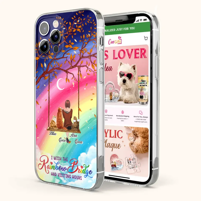 Custom Personalized Pet Mom Phone Case - Memorial Gift For Dog/ Cat Lover - I Wish The Rainbow Bridge Had Visiting Hours - Case For iPhone And Samsung