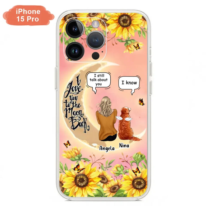 Custom Personalized Memorial Pet Sunflower Phone Case - Adult/Couple With Upto 4 Pets - Memorial Gift Idea For Dog/Cat Lovers - I Love You To The Moon & Back - Case For iPhone & Samsung