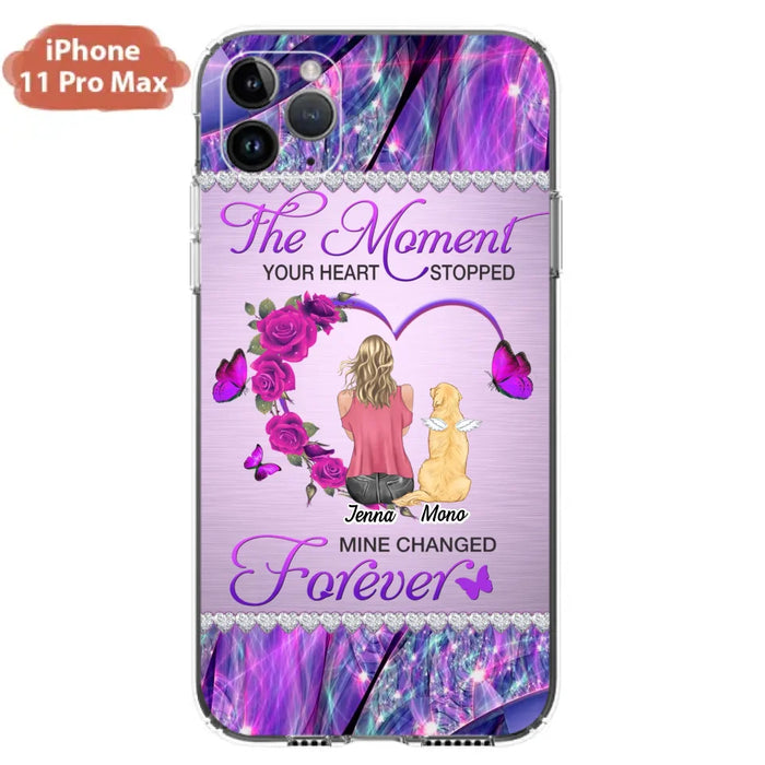 Custom Personalized Memorial Dog Mom iPhone/Samsung Phone Case - Memorial/ Mother's Day Gift Idea For Dog Mom - The Moment Your Heart Stopped Mine Changed Forever