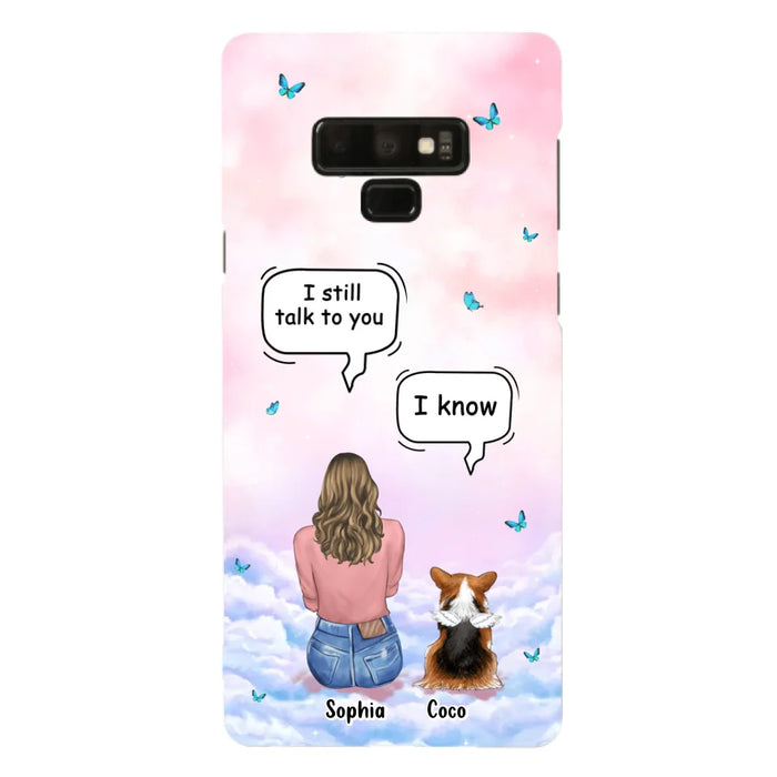 Custom Personalized Memorial Pet Phone Case - Upto 4 Pets - Memorial Gift Idea For Dog/Cat Lover - I Still Talk To You - Case For iPhone And Samsung