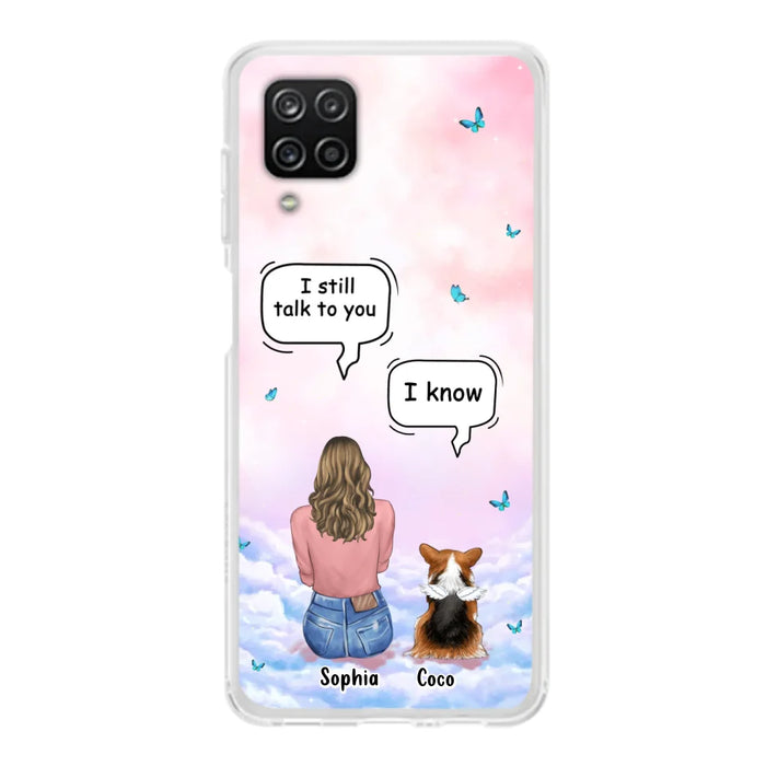 Custom Personalized Memorial Pet Phone Case - Upto 4 Pets - Memorial Gift Idea For Dog/Cat Lover - I Still Talk To You - Case For iPhone And Samsung