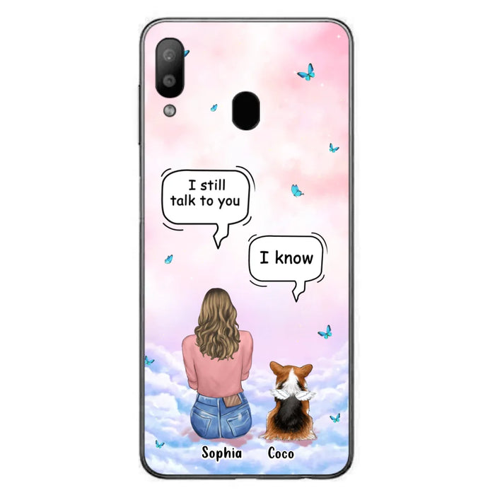 Custom Personalized Memorial Pet Phone Case - Upto 4 Pets - Memorial Gift Idea For Dog/Cat Lover - I Still Talk To You - Case For iPhone And Samsung