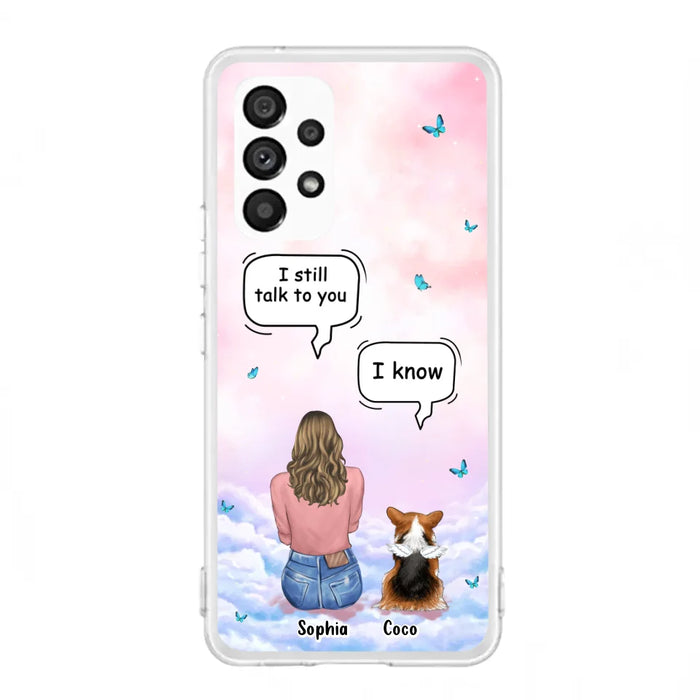 Custom Personalized Memorial Pet Phone Case - Upto 4 Pets - Memorial Gift Idea For Dog/Cat Lover - I Still Talk To You - Case For iPhone And Samsung