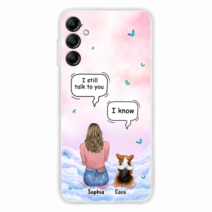 Custom Personalized Memorial Pet Phone Case - Upto 4 Pets - Memorial Gift Idea For Dog/Cat Lover - I Still Talk To You - Case For iPhone And Samsung